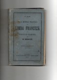 M.Rudinescu / Noua metoda de invatare a francezei editie 1914 Editura Librăriei SOCEC &amp; Comp. Societate anonimă, București