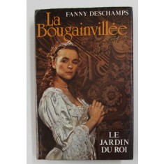 LA BOUGAINVILLEE - LE JARDIN DU ROI par FANNY DESCHAMPS , 1982