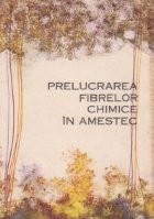 Prelucrarea fibrelor chimice in amestec foto