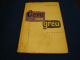 Dan Desliu - Ceva mai greu - versuri - 1958, Alta editura