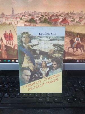 Eugen Sue, Complot contra Regelui Soare, Salut 2000 Comexim, 1994, 113 foto