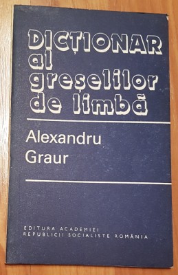 Dictionar al greselilor de limba de Alexandru Graur foto