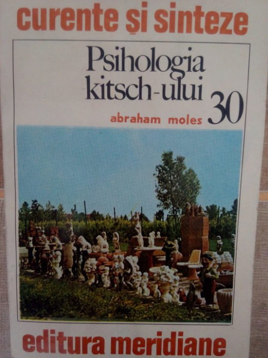 Abraham Moles - Psihologia kitschului (editia 1980)