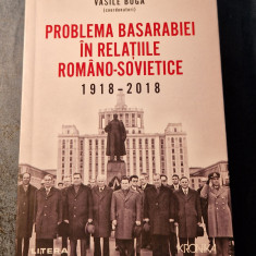 Problema Basarabiei in relatiile romano sovietice 1918 - 2018 Florin R. Mihai