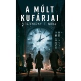 A m&uacute;lt kuf&aacute;rjai - Jeszenszky T. N&oacute;ra
