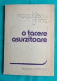 Magdalena Ghica ( Magda Carneci ) &ndash; O tacere asurzitoare ( dedicatie si autograf