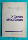 Magdalena Ghica ( Magda Carneci ) &ndash; O tacere asurzitoare ( dedicatie si autograf