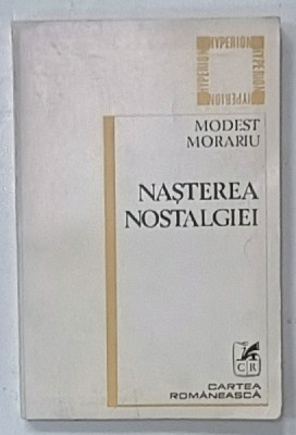 NASTEREA NOSTALGIEI de MODEST MORARIU , 1984 , DEDICATIE * foto