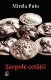 Șarpele cetății - Paperback brosat - Mirela Puiu - RAO