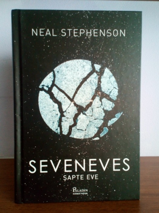 Neal Stephenson - Seven Eves ( Sapte Eve)