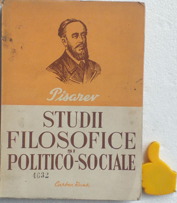 Studii filosofice si politico-sociale D. I. Pisarev foto