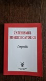 Catehismul Bisericii Catolice - Compendiu, Editura Presa Buna, 2006, 223 pagini, Crestinism