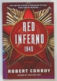 RED INFERNO , 1945 , a novel by ROBERT CONROY , 2010