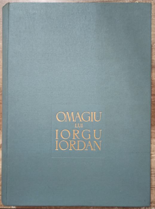 Omagiu lui Iorgu Iordan cu prilejul implinirii a 70 de ani// 1958