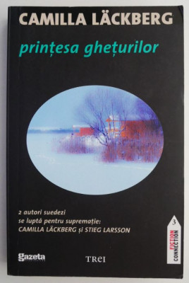 Printesa gheturilor &amp;ndash; Camilla Lackberg foto