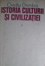 Ovidiu Drimba - Istoria culturii si civilizatiei (vol. 3) foto
