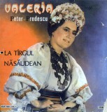 Valeria Peter Predescu - La Tirgul Nasaudean / La Targul Nasaudean (Vinyl)