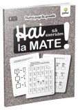 Hai să exersăm la mate! - Paperback brosat - Gama