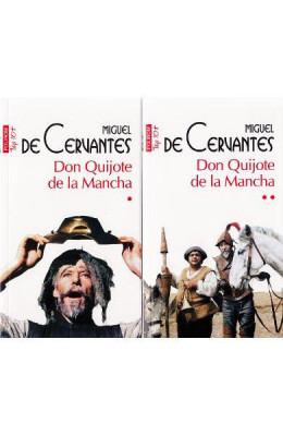Don Quijote De La Mancha Vol 1+ 2 Top 10+ Nr 330 Si 331, Miguel De Cervantes - Editura Polirom foto