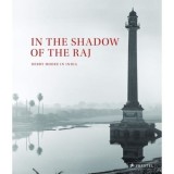 In the Shadow of the Raj