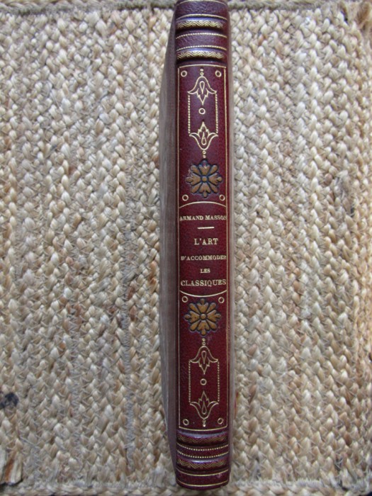 L&#039;art d&#039;accommoder les classiques - Georges-Armand MASSON