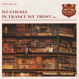 DJ Stigma - In Trance We Trust 002, CD