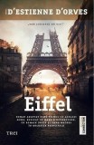 Roman Eiffel Paris 1886 Adaptare Film Paperback Brosat Nicolas d&rsquo;Estienne d&rsquo;Orves