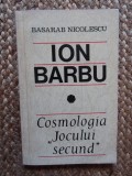 Basarad Nicolescu - Ion Barbu. Cosmologia Jocului secund