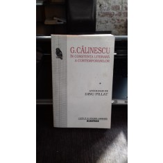 G. CALINESCU IN CONSTIINTA LITERARA A CONTEMPORANILOR - DINU PILLAT