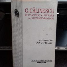 G. CALINESCU IN CONSTIINTA LITERARA A CONTEMPORANILOR - DINU PILLAT