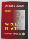 Mircea Eliade / Mircea Itu