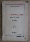Herbert Spencer - Autobiografie 1904, Editura Cartea Romaneasca, Biografii, 219 pagini