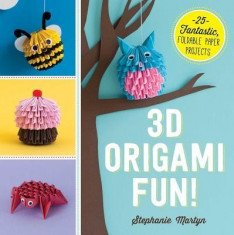 3D Origami Fun!: 25 Fantastic, Foldable Paper Projects foto