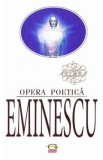 Opera poetica - Mihai Eminescu