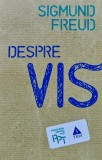 Cumpara ieftin Despre vis - 2011 - Sigmund Freud (D378)