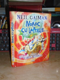 NEIL GAIMAN - NOROC CU LAPTELE... , ARTHUR , 2015