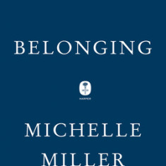 Belonging: A Daughter's Search for Identity Through Love and Loss