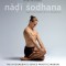 Nadi Sodhana: Yoga in the Tradition of Sri K. Pattabhi Jois: The Intermediate Series Practice Manual