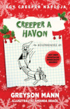 Creeper a havon - Egy creeper napl&oacute;ja - harmadik k&ouml;nyv - Nem hivatalos Minecraft reg&eacute;ny - Greyson Mann