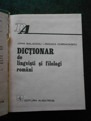 JANA BALACCIU - DICTIONAR DE LINGVISTI SI FILOLOGI ROMANI (1978, ed. cartonata) foto