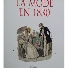 Algirdas Julien Greimas - La mode en 1830 (editia 2000)