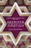 Fereastra sufletului &ndash; James David Dunn