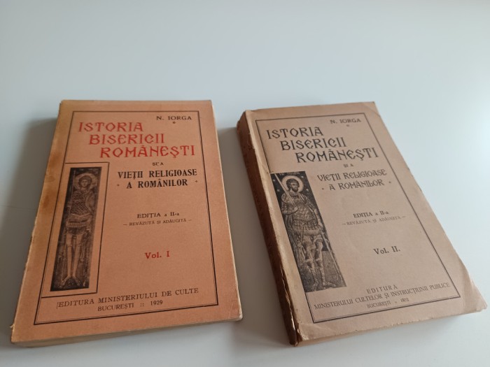 N. IORGA, ISTORIA BISERICII ROMANESTI SI A VIETII RELIGIOASE... 2VOL. 1929/1932