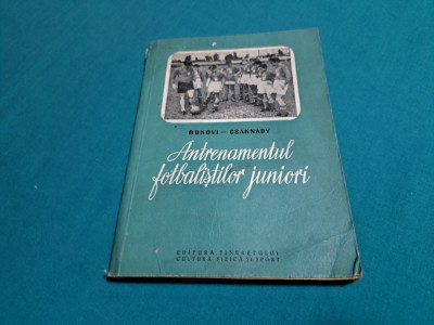 ANTRENAMENTUL FOTBALIȘTILOR JUNIORI / BUKOVI-CSAKNADY /1955 * 02 foto