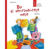 Eu și sentimentele mele - Holde Kreul, carte ilustrată pentru copii, editura Univers Enciclopedic, 36 pagini