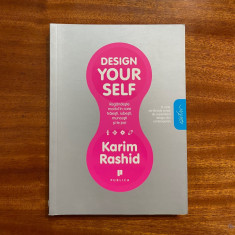 Karim Rashid - DESIGN YOUR SELF. Lifestyle (lb. romana)