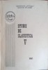 Studii de Slavistica V - Mihai Lozba, Livia Cotorcea, 1991, Editura Universitatii Al.I. Cuza Iasi, Romana, 238 Pagini, Necartonata