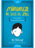 Minunea in 365 de zile. Preceptele domnului Browne