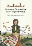 Doamna Paresimilor Si Cei Sapte Pantofi, Tatiana Petrache - Editura Sophia