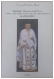 PARINTELE SERAFIM MACIUCA O VIATA INCHINATA SLUJIRII LUI DUMNEZEU SI APROAPELUI de Protosinghel Pantelimon Mocan 2018